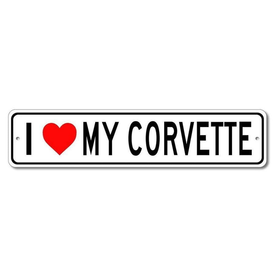 I Love My Corvette Aluminum Wall Hanging Street Sign